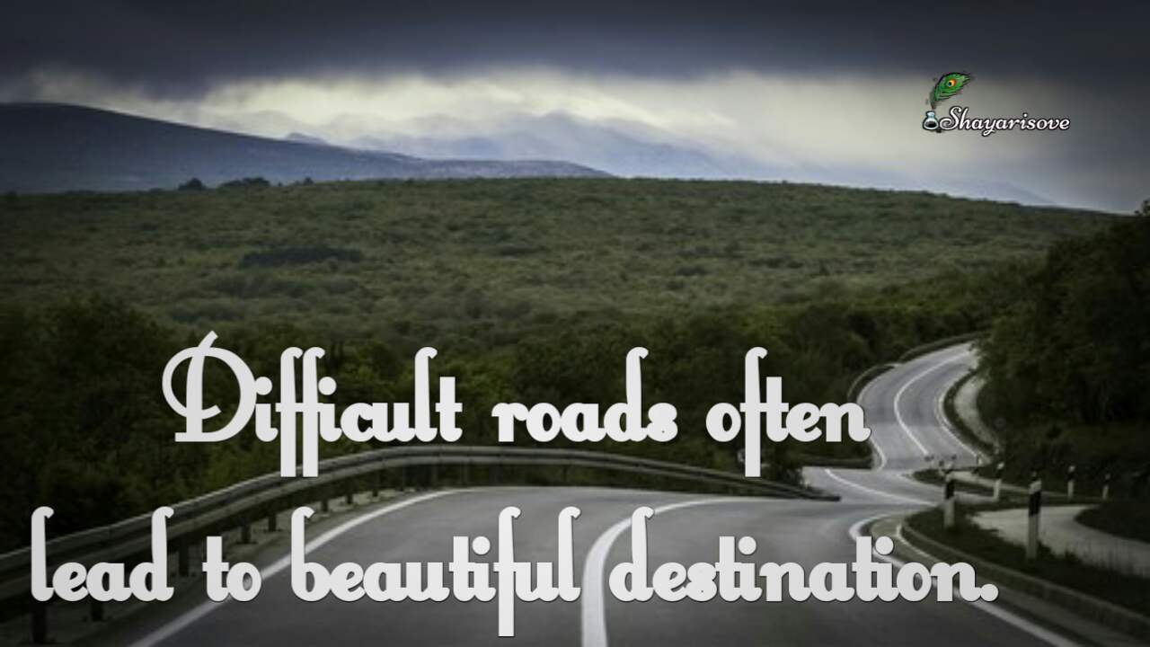 Difficult roads