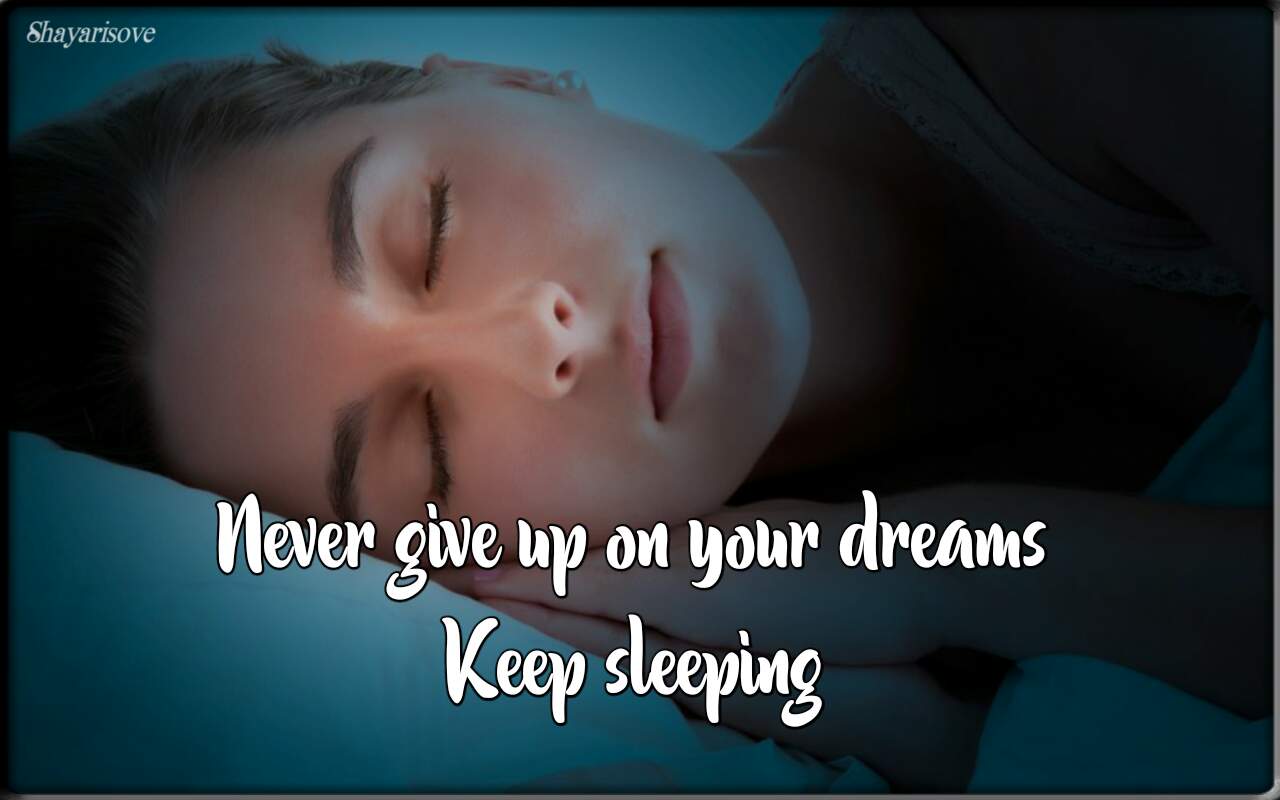Dreams keep sleeping