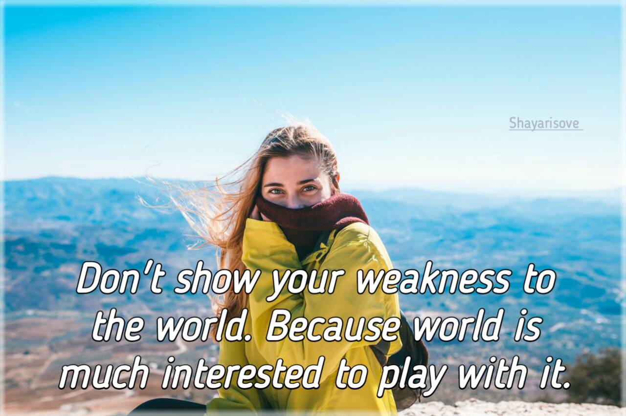 Don't show weakness