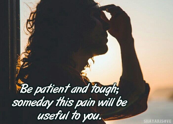 be patient and tough